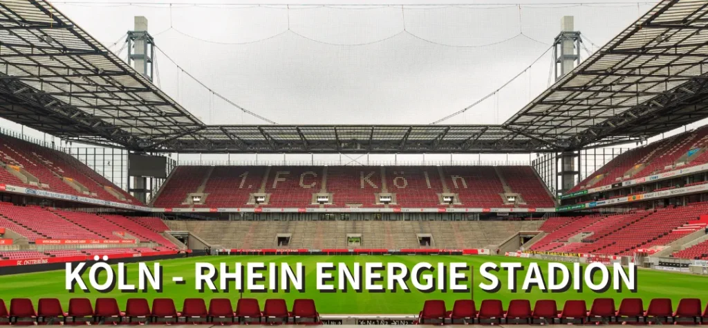 KÖLN - RHEIN ENERGIE STADION